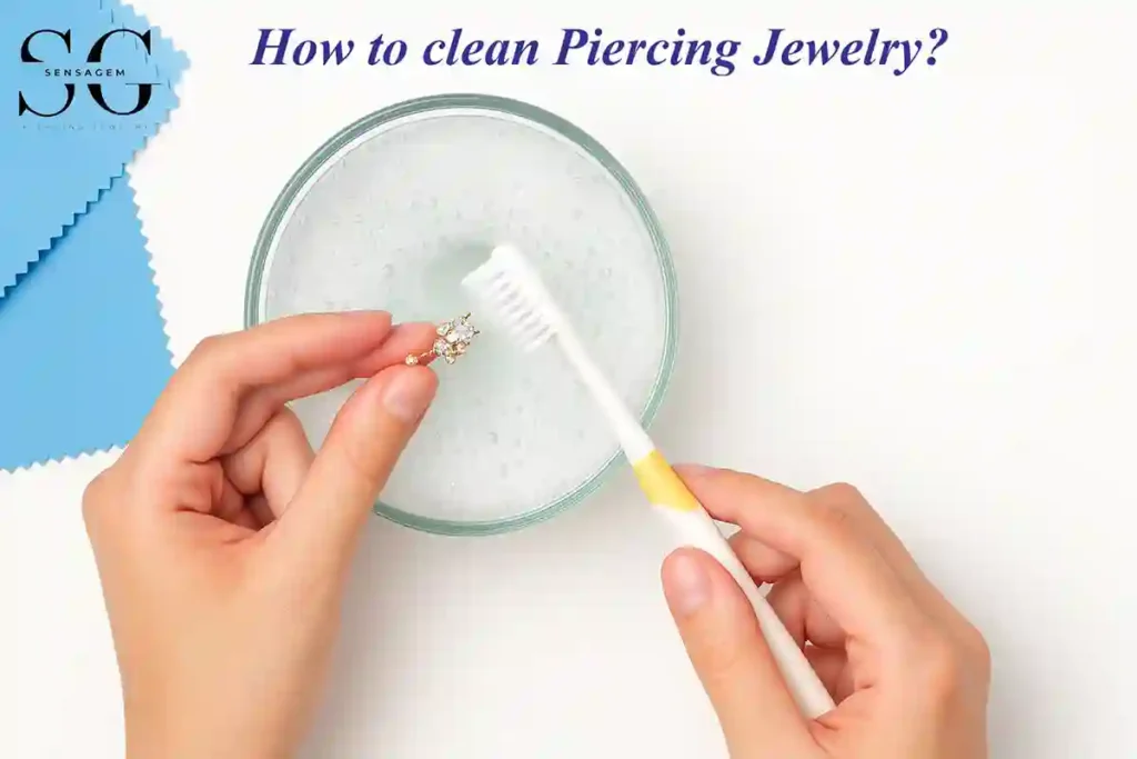 How to Clean Piercing Jewelry: 8 Types of Jewelry and Expert Cleaning Tips 18 How to clean Piercing Jewelry Sensagem Jewelry