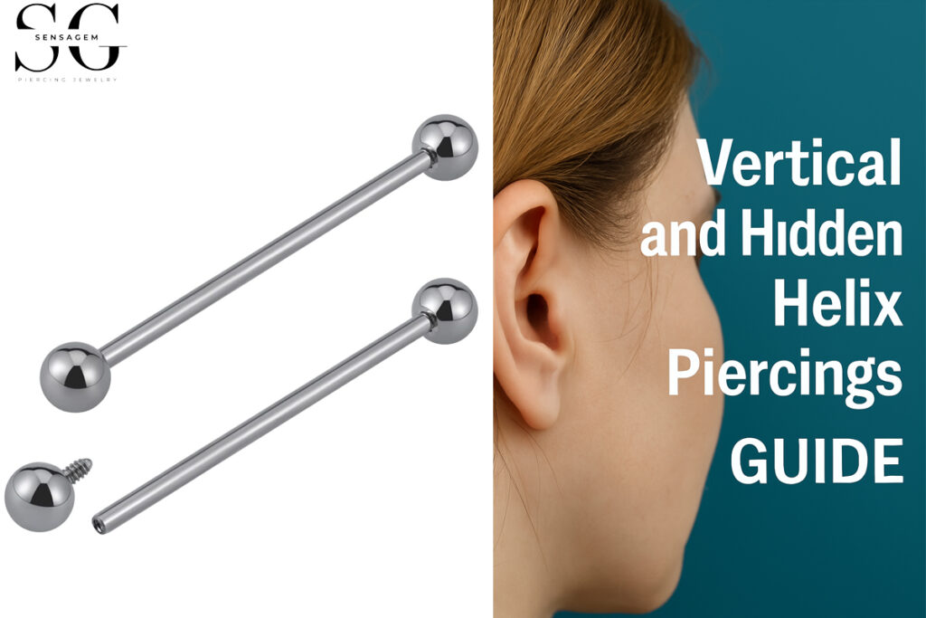 Vertical Helix Piercing and Hidden Helix Jewelry