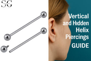Piercing de hélice vertical y joyas de hélice oculta